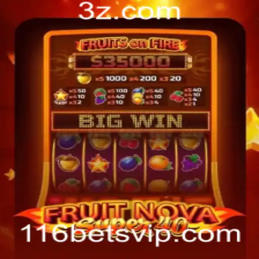 Descubra o Fascinante Mundo de FruitNovaSuper40 com 116 bet