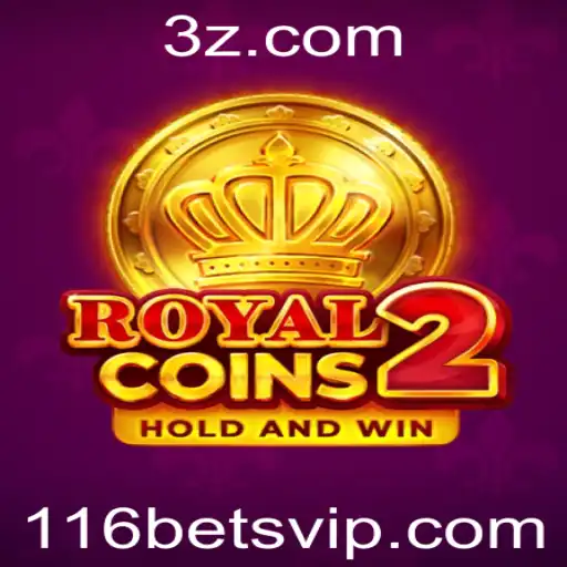 Explorando o Fascinante Mundo de RoyalCoins2 e a Estratégia 116 Bet