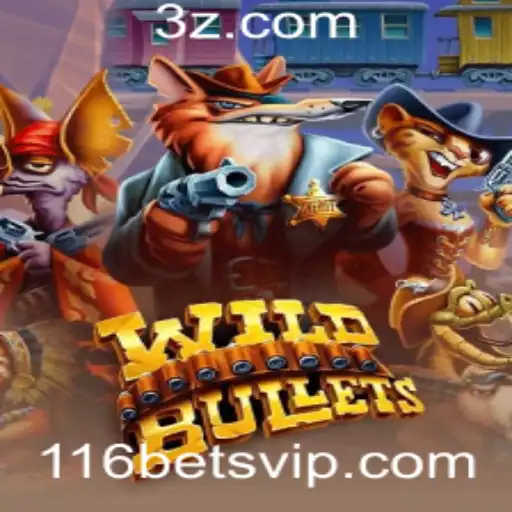 Descubra o Empolgante Mundo de WildBullets com 116 Bet